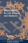 Mathematics for Life Science and Medicine (Biological and Medical Physics, Biomedical Engineering)
