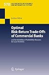 Optimal Risk-Return Trade-Offs of Commercial Banks and the Suitability of Profitability Measures for Loan Portfolios