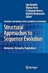 Structural Approaches to Sequence Evolution: Molecules, Networks, Populations (Biological and Medical Physics, Biomedical Engineering)