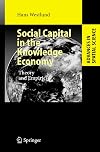 Social Capital in the Knowledge Economy Theory and Empirics
