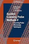 Applied Scanning Probe Methods V Scanning Probe Microscopy Techniques