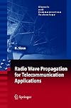 Radio Wave Propagation for Telecommunication Applications