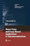 Neuro-Fuzzy and Fuzzy-Neural Applications in Telecommunications