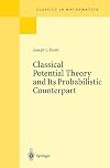 Classical Potential Theory and Its Probabilistic Counterpart
