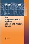 The integration process between Eastern und Western Europe