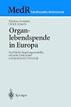 Organlebendspende in Europa : rechtliche Regelungsmodelle, ethische Diskussion und praktische Dynamik