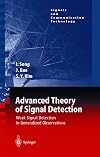 Advanced theory of signal detection : weak signal detection in generalized observations