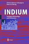 Indium : geology, mineralogy, and economics