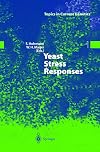 Yeast Stress Responses (Topics in Current Genetics)
