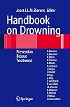 Handbook on Drowning: Prevention, Rescue, Treatment