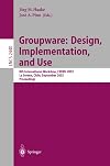 Groupware: Design, Implementation, and Use: 8th International Workshop, CRIWG 2002, La Serena, Chile, 1.-4. September 2002, Proceedings (Lecture Notes in Computer Science, 2440)