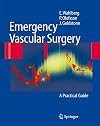 Emergency Vascular Surgery: A Practical Guide