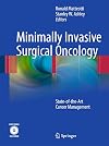 Minimally Invasive Surgical Oncology: State-of- the-Art Cancer Management