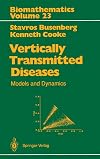 Vertically transmitted diseases : models and dynamics