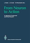 From neuron to action : an appraisal of fundamental and clinical research
