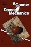 A course on damage mechanics