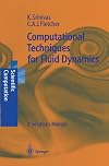 Computational Techniques for Fluid Dynamics: A Solutions Manual (Scientific Computation)