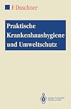 Praktische Krankenhaushygiene und Umweltschutz (German Edition)