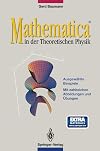 Mathematica in der Theoretischen Physik : ausgewählte Beispiele ; mit 82 Abbildungen, 24 Übungen und einer Diskette