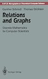 Relations and graphs : discrete mathematics for computer scientists