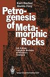 Petrogenesis of Metamorphic Rocks