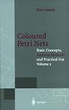 Coloured Petri Nets: Basic Concepts, Analysis Methods and Practical Use: Volume 2
