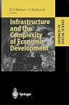 Infrastructure and the Complexity of Economic Development (Advances in Spatial Science)