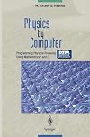Physics by Computer: Programming of Physical Problems Using Mathematica 3.0 and C