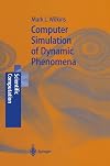 Computer Simulation of Dynamic Phenomena (Scientific Computation)