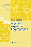 Algebraic Aspects of Cryptography
