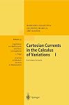 Cartesian Currents in the Calculus of Variations I