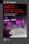 Aris- Modellierungs- Methoden, Metamodelle, Anwendungen