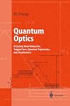 Quantum Optics: Including Noise Reduction, Trapped Ions, Quantum Trajectories, and Decoherence