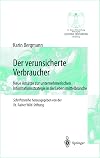 Der verunsicherte Verbraucher: Neue Ansätze zur unternehmerischen Informationsstrategie in der Lebensmittelbranche (Gesunde Ernährung Healthy Nutrition) (German Edition)