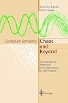 Complex Systems: Chaos and Beyond, A Constructive Approach with Applications in Life Sciences