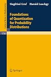 Foundations of Quantization for Probability Distributions (Lecture Notes in Mathematics)