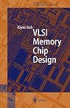 VLSI memory chip design