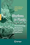 Rhythms in Plants Dynamic Responses in a Dynamic Environment