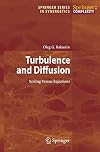 Turbulence and Diffusion: Scaling Versus Equations (Springer Series in Synergetics)