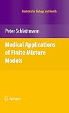 Medical Applications of Finite Mixture Models (Statistics for Biology and Health)