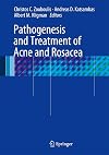 Pathogenesis and Treatment of Acne and Rosacea