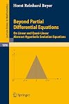 Beyond Partial Differential Equations: On Linear and Quasi-Linear Abstract Hyperbolic Evolution Equations (Lecture Notes