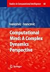 Computational Mind: A Complex Dynamics Perspective (Studies in Computational Intelligence)