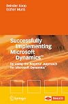 Successfully Implementing Microsoft Dynamics(TM): By Using the Regatta® Approach for Microsoft Dynamics(TM)