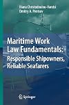 Maritime Work Law Fundamentals: Responsible Shipowners, Reliable Seafarers