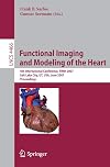 Functional Imaging and Modeling of the Heart: 4th International Conference, Salt Lake City, UT, USA, June 7-9, 2007 (Lecture Notes in Computer Science, 4466)