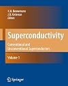 Superconductivity: Volume 1: Conventional and Unconventional Superconductors Volume 2: Novel Superconductors (v. 1)