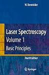 Laser Spectroscopy: Vol. 1: Basic Principles