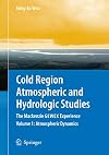 Cold Region Atmospheric and Hydrologic Studies. The Mackenzie GEWEX Experience Volume 1: Atmospheric Dynamics