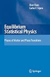 Equilibrium Statistical Physics: Phases of Matter and Phase Transitions